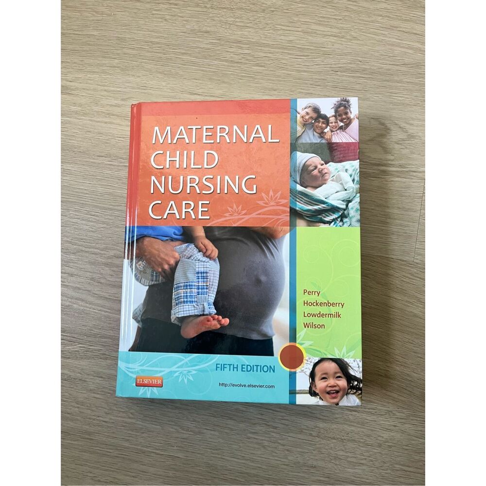 Maternal Child Nursing Care Perry Hockenberry Fifth Edition Elsevier